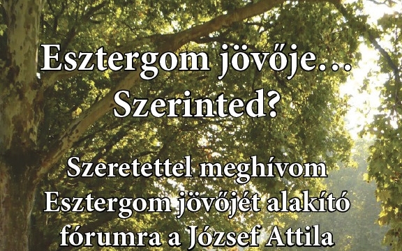 Beszélgessünk Esztergom jövőjéről!