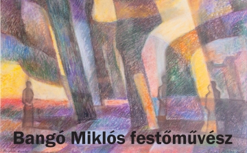 Hetven év - Bangó Miklós jubileumi tárlata a Duna Múzeumban
