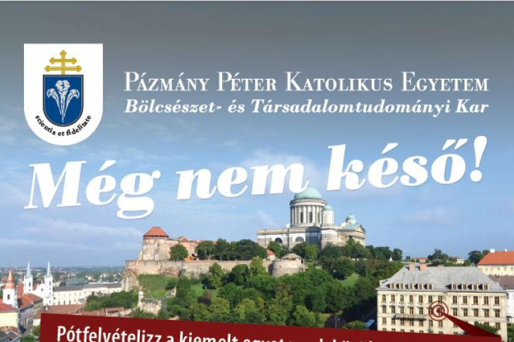 Pótfelvételit hirdet a PPKE esztergomi képzéseire!