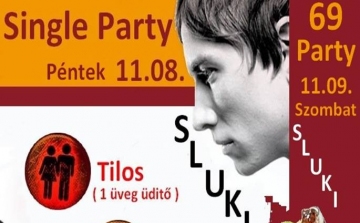 Egyedülálló buli és 69 Party a hétvégére