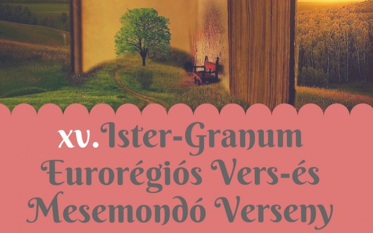 Idén újra Ister-Granum Vers- és Mesemondó – Lehet jelentkezni!!!