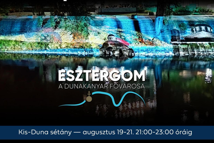Augusztus 20-i ünnepi hétvége Esztergomban